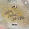 Mr Macee - Dem Man There - Single